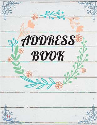 Address Book: Large Print - Plank Wooden and Watercolor Floral Cover - Email Address Book with Tabs - Birthday, Mobile Number: Addre