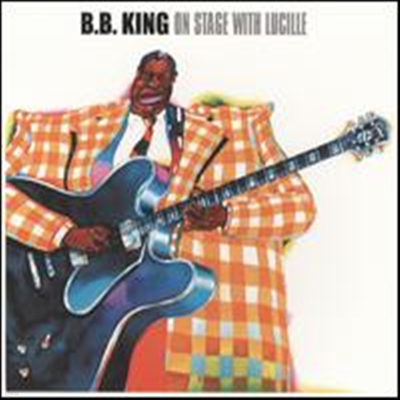 B.B. King - On Stage with Lucille (Digipack)