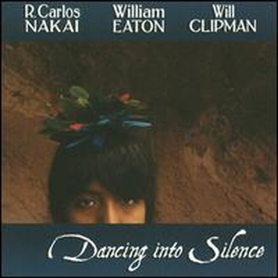 R. Carlos Nakai / William Eaton / Will Clipman - Dancing Into Silence (CD)