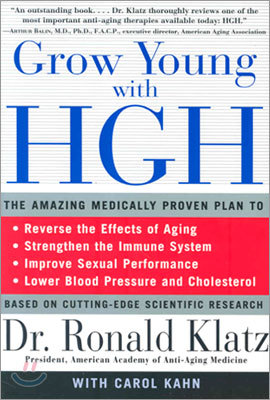 Grow Young with HGH: Amazing Medically Proven Plan to Reverse Aging, the