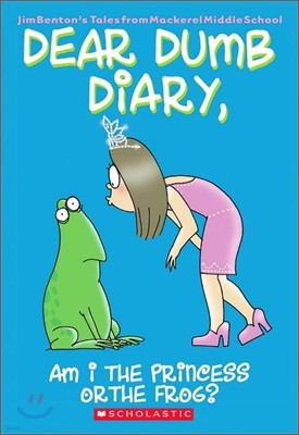 Dear Dumb Diary #3 : Am I the Princess or the Frog?