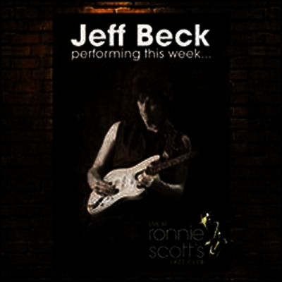 Jeff Beck — Performing This Week...Live At Ronnie Scott's Jazz Club 앨범 커버