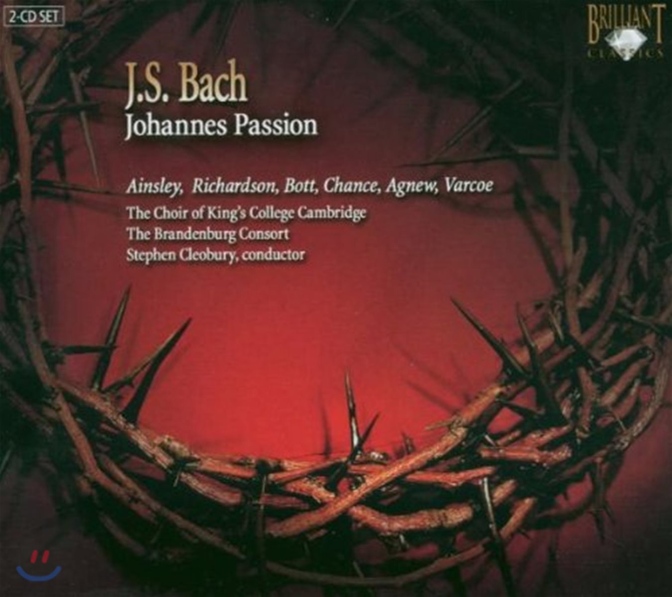 Stephen Cleobury / John Mark Ainsley 바흐: 요한 수난곡 - 존 마크 앤슬리, 스티븐 클레오베리 (J.S. Bach: Johannes Passion BWV245)