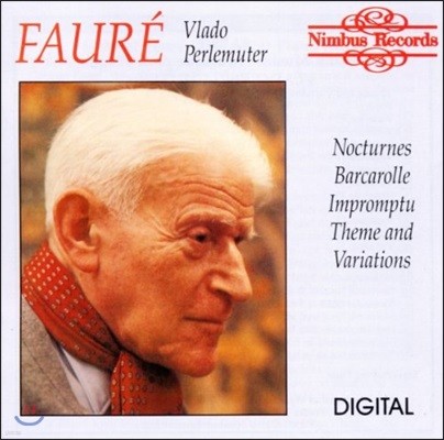 Vlado Perlemuter :  1,  2, 뷡  -  並׸ (Faure: Nocturnes, Barcarolle, Impromptu, Theme and Variations)