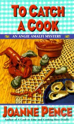 To Catch a Cook: An Angie Amalfi Mystery