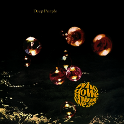 Deep Purple — Who Do We Think We Are 앨범 커버