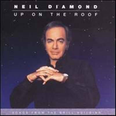 Neil Diamond - Up On The Roof: Songs From The Brill Building