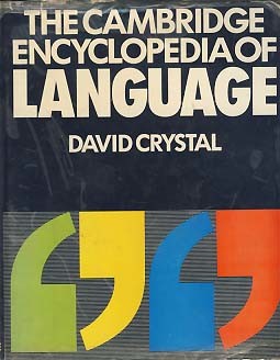 THE CAMBRIDGE ENCYCLOPEDIA OF LANGUAGE