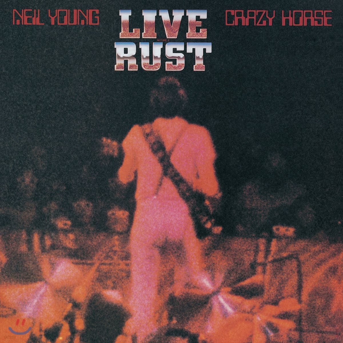 Neil Young &amp; Crazy Horse (닐 영 앤 크레이지 호스) - Live Rust (1978년 &#39;러스트 네버 슬립스&#39; 투어 라이브) [2 LP]