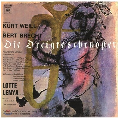 Sender Freies Berlin, Wolfgang Neuss, Trude Hesterberg, Wolfgang Grunert, Willy Trenk-Trebitsch, Johanna von Koczian — Lotte Lenya / Wilhelm Bruckner-Ruggeberg 바일 - 브레히트: 서푼짜리 오페라 - 빌헬름 브뤼크너-루게베르크, 로테 레냐 (Kurt Weill - Bertolt Brecht: Die Dreigroschenoper) 앨범 커버
