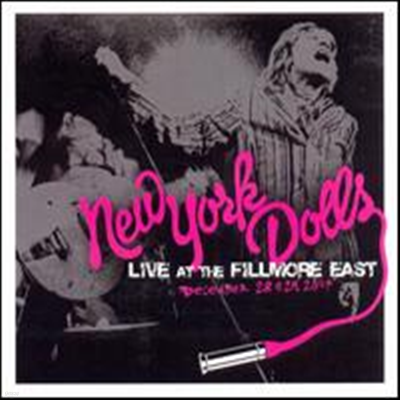 New York Dolls - Live at the Fillmore East December 28 & 29, 2007