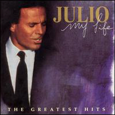 Julio Iglesias - My Life: The Greatest Hits (2CD)