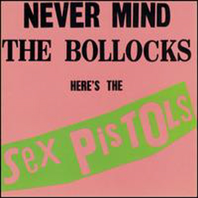 Sex Pistols - Never Mind the Bollocks Here's the Sex Pistols (CD)