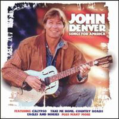 John Denver - Songs For America