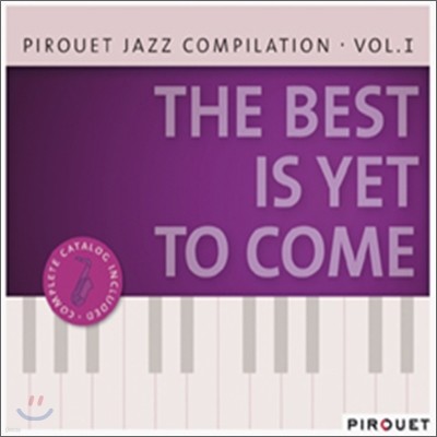 Pirouet Jazz Compilation Vol.1: The Best Is Not Nyet To Come