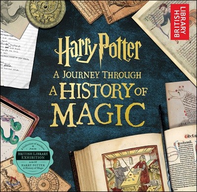 Harry Potter: A Journey Through a History of Magic