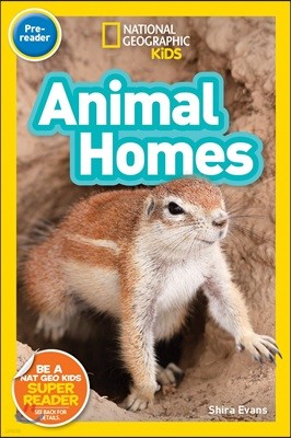 National Geographic Kids Readers: Animal Homes (Prereader)