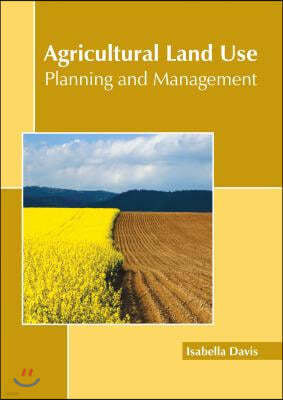 Agricultural Land Use: Planning and Management