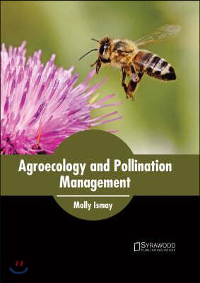Agroecology and Pollination Management
