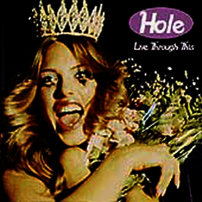 Hole - Live Through This (CD)