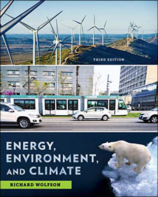 Energy, Environment, and Climate, 3/E