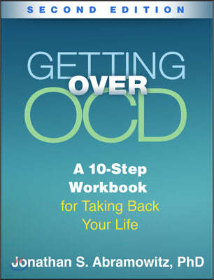 Getting Over OCD, Second Edition