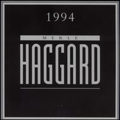 Merle Haggard - 1994 (CD-R)