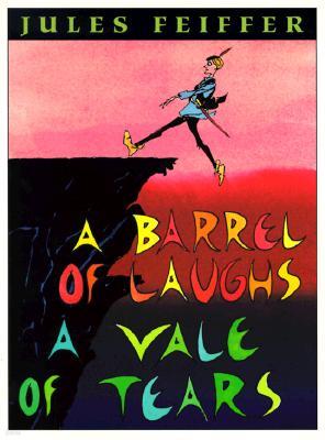 A Barrel of Laughs, a Vale of Tears