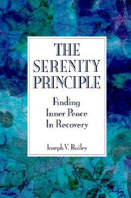 The Serenity Principle: Finding Inner Peace in Recovery