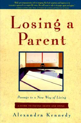 Losing a Parent: Passage to a New Way of Living