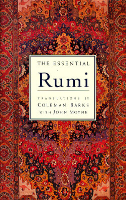 The Essential Rumi - Reissue: New Expanded Edition: A Poetry Anthology