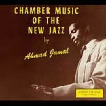 Ahmad Jamal Trio - Chamber Music Of The New Jazz (DIGI-PAK//̰)