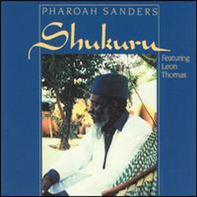 Pharoah Sanders - Shukuru (CD)