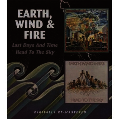 Earth, Wind & Fire - Last Days and Time/Head to the Sky (2 On 1CD)(CD)