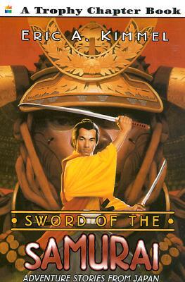 Sword of the Samurai: Adventure Stories from Japan