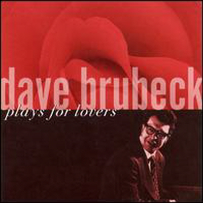 Dave Brubeck - Dave Brubeck Plays for Lovers (Remastered)(CD)