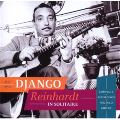 Django Reinhardt - In Solitaire (Complete Recordings for the Solo Guitar)