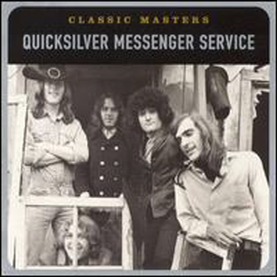 Quicksilver Messenger Service - Classic Masters (Remastered)(CD)