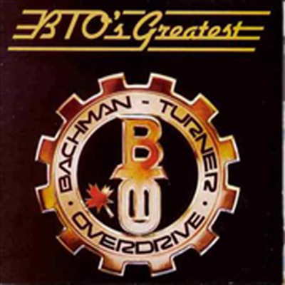 Bachman-Turner Overdrive (B.T.O.) - BTO's Greatest Hits (CD)