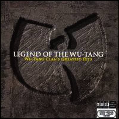 Wu-Tang Clan — Legend of the Wu-Tang Clan: Wu-Tang Clan's Greatest Hits 앨범 커버