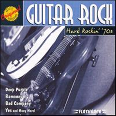 Various Artists - Guitar Rock: Hard Rockin' 70s