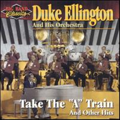 Duke Ellington - Take The "A" Train & Other Hits