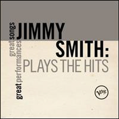 Jimmy Smith - Plays the Hits: Great Songs/Great Performances (CD)