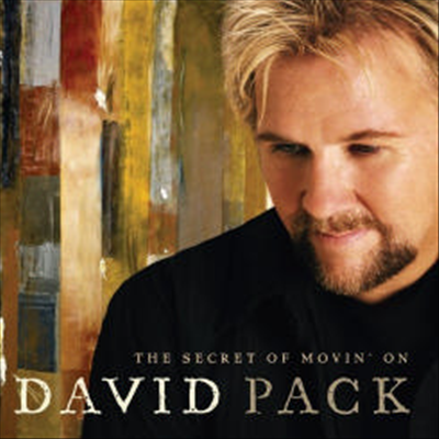 David Pack - The Secret Of Movin' On