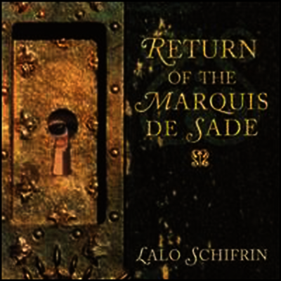Lalo Schifrin - Return of the Marquis de Sade (CD)