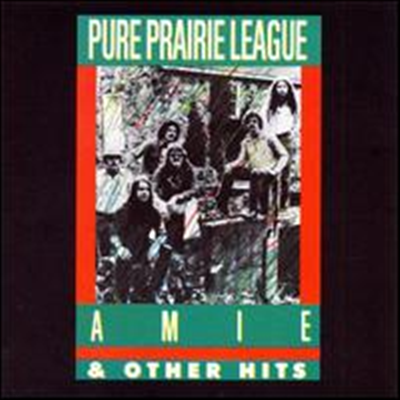 Pure Prairie League - Amie & Other Hits