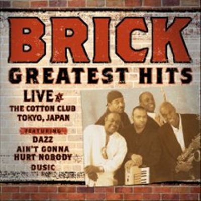Brick - Greatest Hits Live At The Cotten Club Tokyo Japan