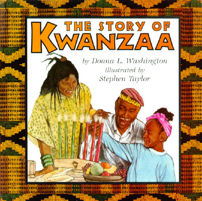 The Story of Kwanzaa: A Kwanzaa Holiday Book for Kids