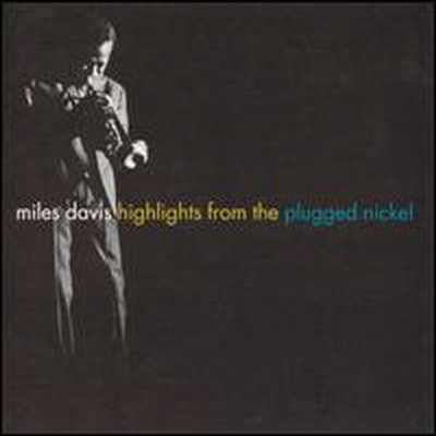 Miles Davis - Highlights From Plugged Nickel