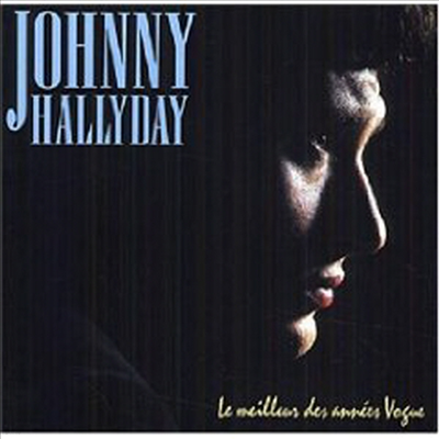 Johnny Hallyday - Le Meilleur Des Annes Vogue (CD)